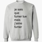 adele-castillon-je-sais-que-fumer-tue-mais-jaime-fumer-shirt-1_zymdbq.jpg
