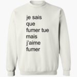adele-castillon-je-sais-que-fumer-tue-mais-jaime-fumer-shirt-1_zymdbq.jpg