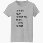 adele-castillon-je-sais-que-fumer-tue-mais-jaime-fumer-shirt-1_zymdbq.jpg