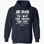 alisson-becker-jesus-the-way-the-truth-the-life-john-14-6-shirt-1_szw3lg.jpg