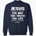 alisson-becker-jesus-the-way-the-truth-the-life-john-14-6-shirt-1_szw3lg.jpg