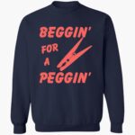 beggin-for-a-peggin-shirt-1_dzghzd.jpg