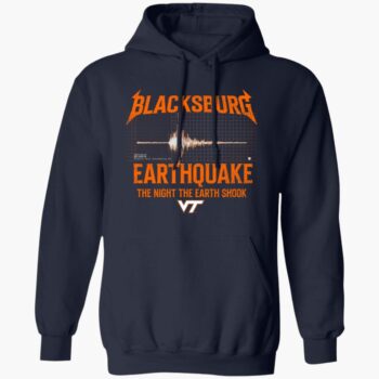 Blacksburg Earthquake The Night The Earth Shook Shirt