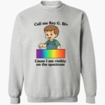 call-me-roy-g.-bi-cause-i-am-visibly-on-the-spectrum-shirt-1_u6uhbi.jpg