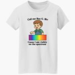 call-me-roy-g.-bi-cause-i-am-visibly-on-the-spectrum-shirt-1_u6uhbi.jpg