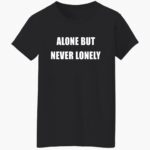 cloonee-alone-but-neer-lonely-shirt-1_zcxs5v.jpg