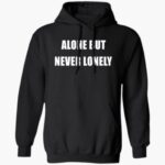 cloonee-alone-but-neer-lonely-shirt-1_zcxs5v.jpg