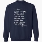 dominic-skinner-i-just-want-to-say-if-you-are-trans-shirt-1_swz4pg.jpg