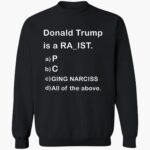 donald-trump-is-a-rapist-racist-raging-narcissist-shirt-1_blg6bb.jpg