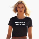dont-let-me-do-shots-or-coke-shirt-1_zwtvnh