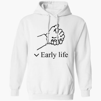Early Life Shirt