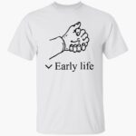 early-life-shirt-1_rhu2iz.jpg