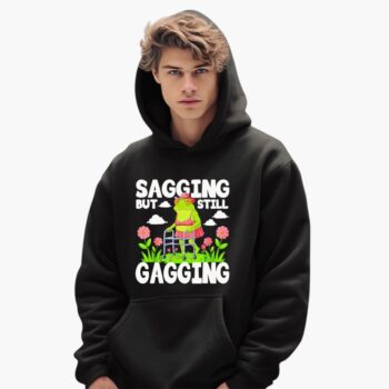 Frog Sagging But Still Gagging Shirt