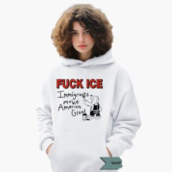 Fuck Ice Immigrants Make America Great Shirt