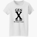 gen-x-1965-1980-we-dont-care-shirt-1_midvvn.jpg