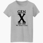 gen-x-1965-1980-we-dont-care-shirt-1_midvvn.jpg