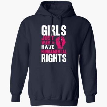 Girls Just Want To Have Fundamental Rights Shirt