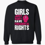girls-just-want-to-hae-fundamental-rights-shirt-1_jhzlpe.jpg