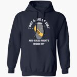 i-got-a-jar-of-dirt-and-guess-whats-inside-it-shirt-1_phqigs.jpg
