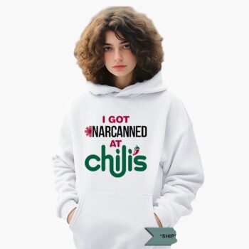 I Got Narcanned At A Chilis Restaurant Shirt