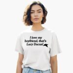 i-loe-my-boyfriend-thats-lucy-dacus-shirt-1_qafsup