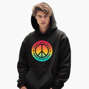 I Won't Back Down Peace Shirt