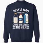 just-a-dad-who-always-came-back-with-the-milk-funny-father-is-day-shirt-1_v7fbbl.jpg