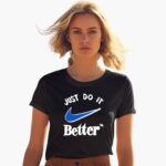 just-do-it-nike-better-shirt-1_vfecms