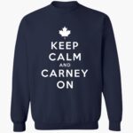 keep-calm-and-carney-on-canada-shirt-1_cd4dpq.jpg