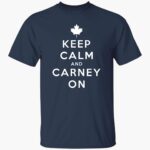 keep-calm-and-carney-on-canada-shirt-1_cd4dpq.jpg