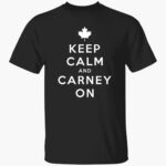 keep-calm-and-carney-on-canada-shirt-1_cd4dpq.jpg