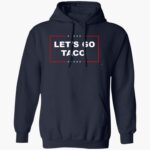 lets-go-taco-trump-shirt-1_zzfrgx.jpg