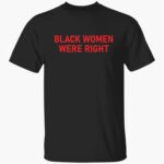 lizzo-black-women-were-right-shirt-1_qioaid.jpg