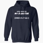only-here-for-my-daughter-omg-its-felix-shirt-1_pgumb1.jpg