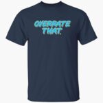 pat-mcafee-oerrate-that-shirt-1_tmsa6k.jpg