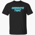 pat-mcafee-oerrate-that-shirt-1_tmsa6k.jpg