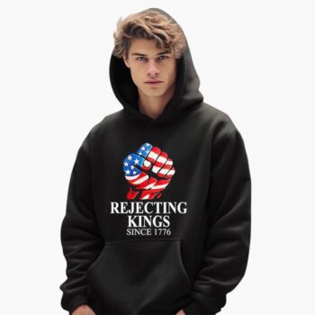 Rejecting Kings Since 1776 Shirt