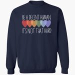 retro-be-a-decent-human-its-not-that-hard-print-shirt-1_hfuofq.jpg