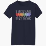 retro-be-a-decent-human-its-not-that-hard-print-shirt-1_hfuofq.jpg