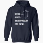retro-greenland-unlike-the-american-presidency-is-not-for-sale-print-shirt-1_dl5zbd.jpg