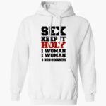 sex-keep-it-holy-1-woman-1-woman-3-non-binaries-shirt-1_mwlf3f.jpg