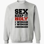 sex-keep-it-holy-1-woman-1-woman-3-non-binaries-shirt-1_mwlf3f.jpg