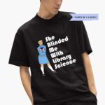 she-blinded-me-with-library-science-shirt-1_bikcsp