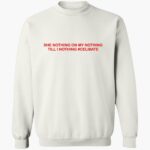 she-nothing-on-my-nothing-till-i-nothing-_cebilate-shirt-1_feacmg.jpg