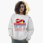 stop-wondering-and-get-ya-bread-up-shirt-1_ntyh2i