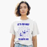 sun-its-so-hot-to-hate-ice-shirt-1_rilxqc