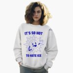 sun-its-so-hot-to-hate-ice-shirt-1_rilxqc