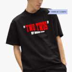 two-twos-my-word-fam-shirt-1_faahfv