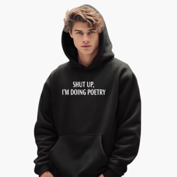 Ut Up I'm Doing Poetry Shirt