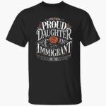 v-proud-daughter-of-an-immigrant-print-shirt-1_ceni7z.jpg